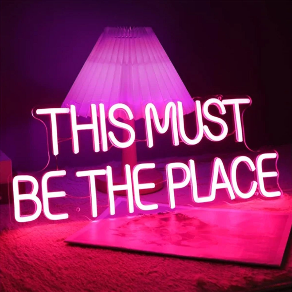 This must be the place Neon Sign