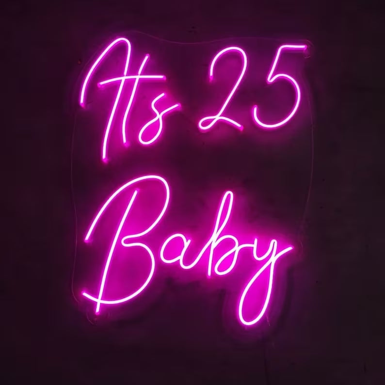 25th Birthday Phrase Neon Sign - By LightUpWorlds