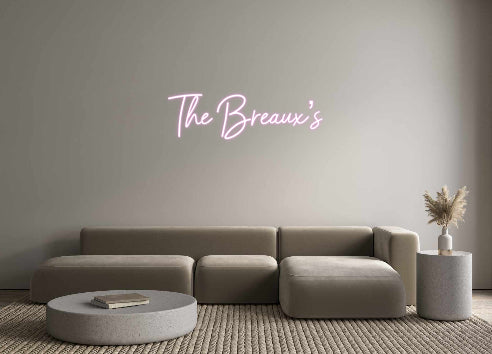 Custom Neon: The Breaux’s