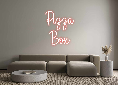 Custom Neon: Pizza
Box