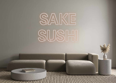 Custom Neon: Sake
Sushi