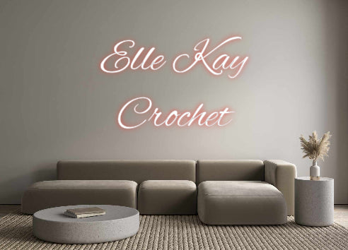 Custom Neon: Elle Kay
Cro...