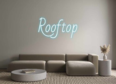 Custom Neon: Rooftop
