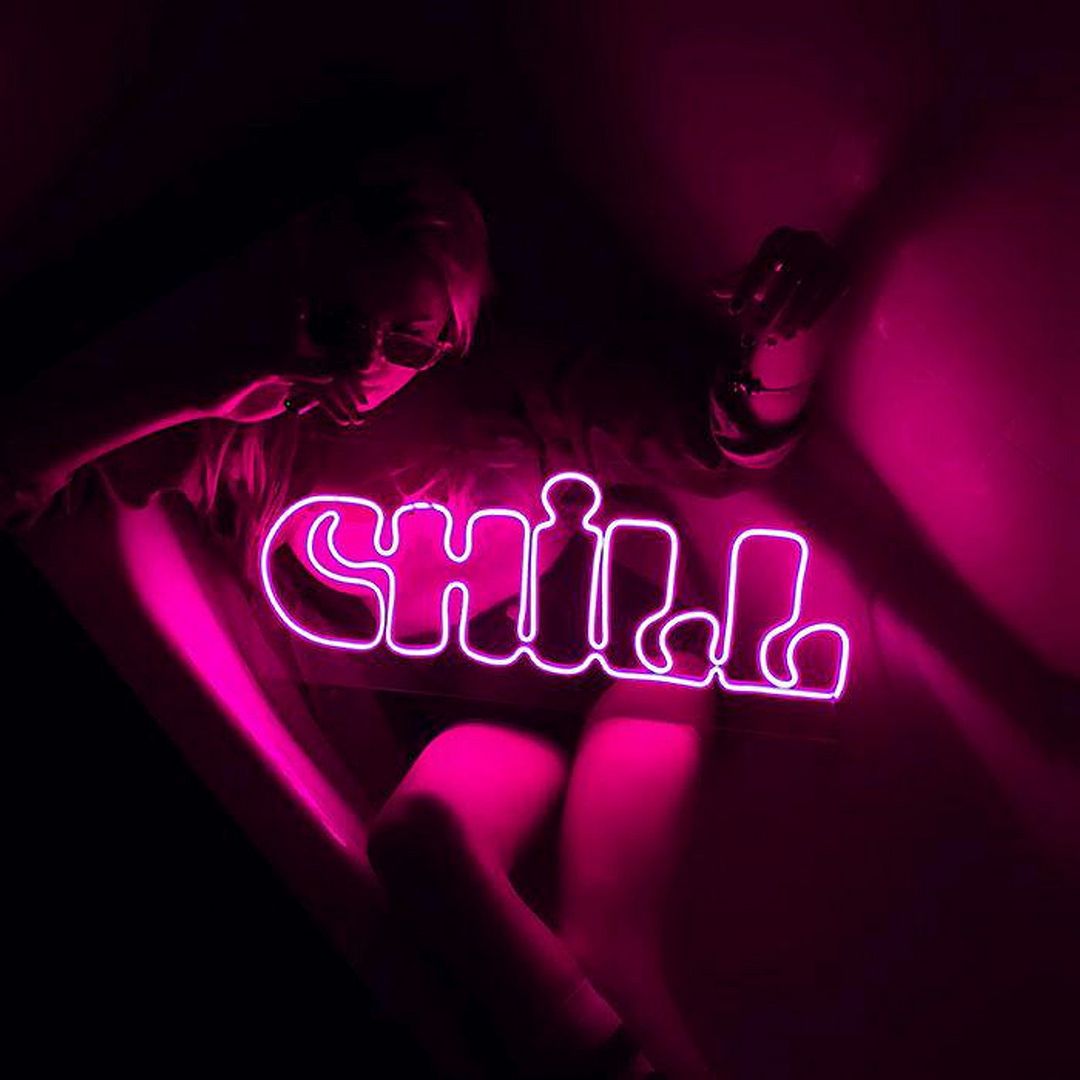 Chill Neon Sign