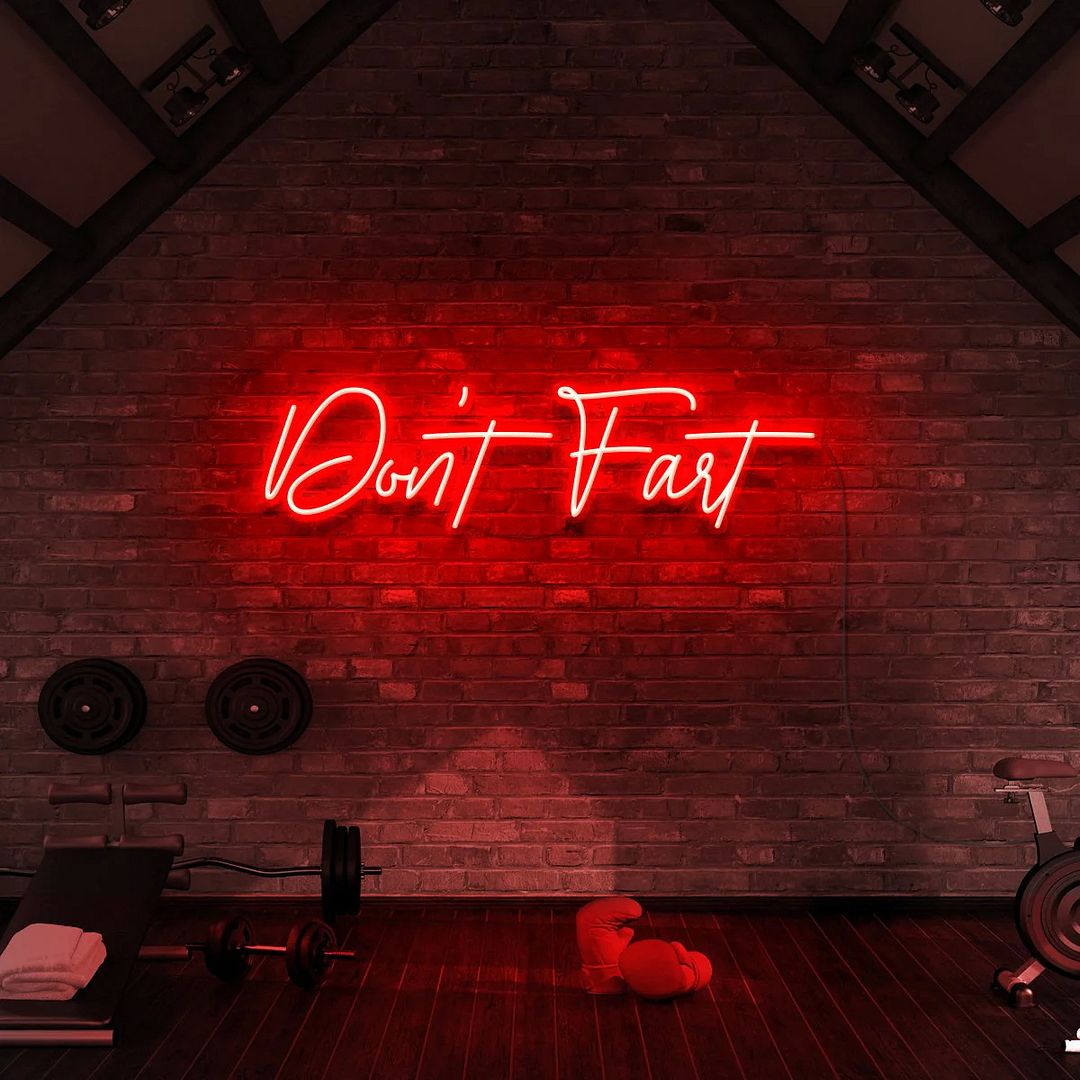 Don't Fart Neon Sign