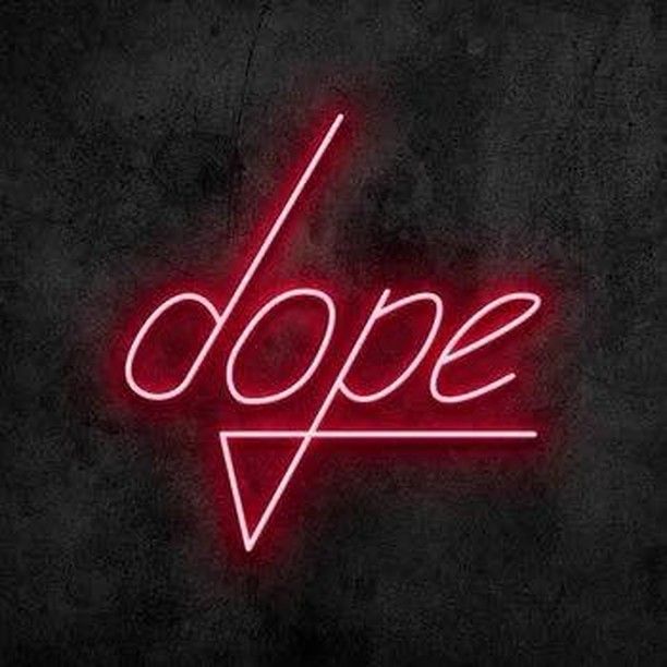 Dope Neon Sign