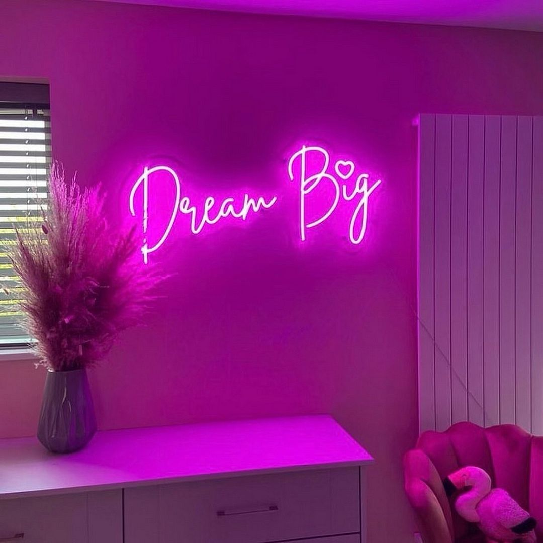 Dream Big Neon Sign