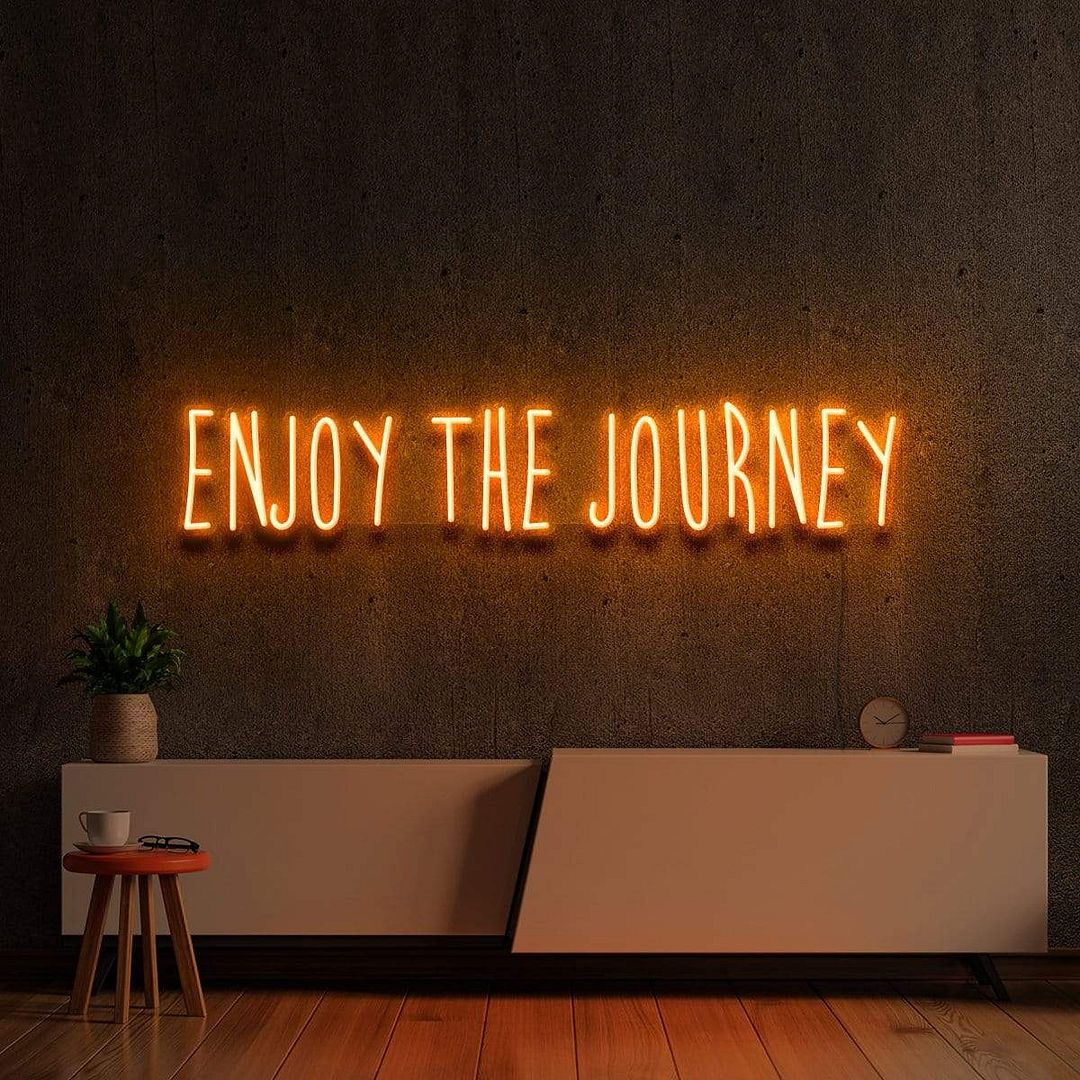 Enjoy The Journey Neon Sign