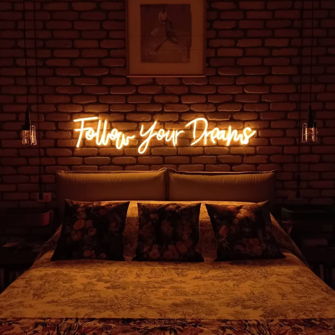 Follow Your Dreams Neon Sign