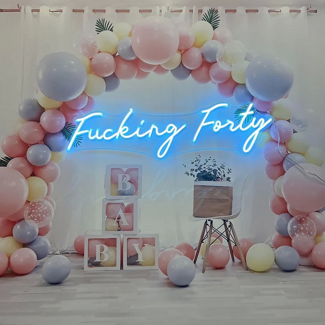 Fucking Forty Neon Sign