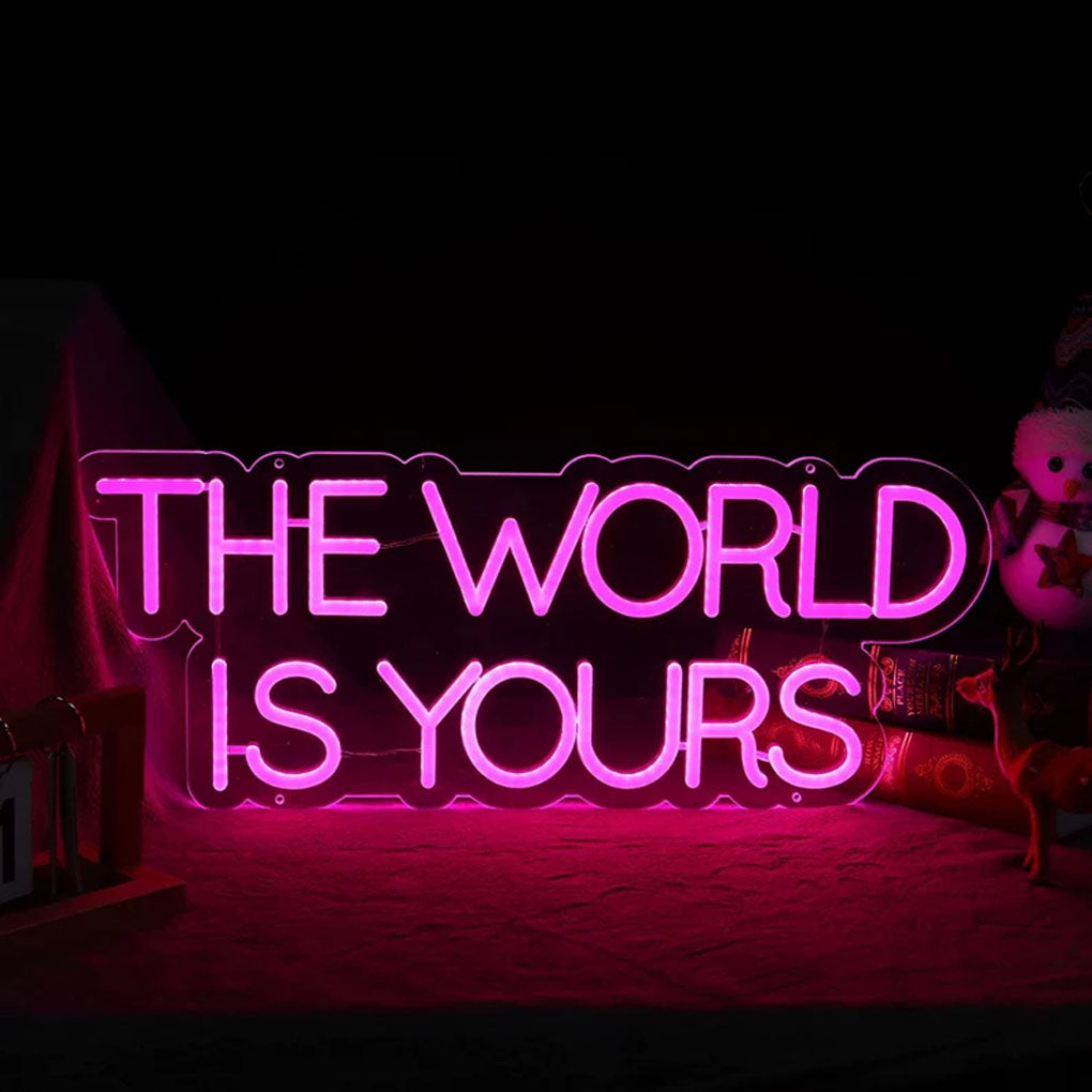 THE WORLD IS YOURS NEON SIGN