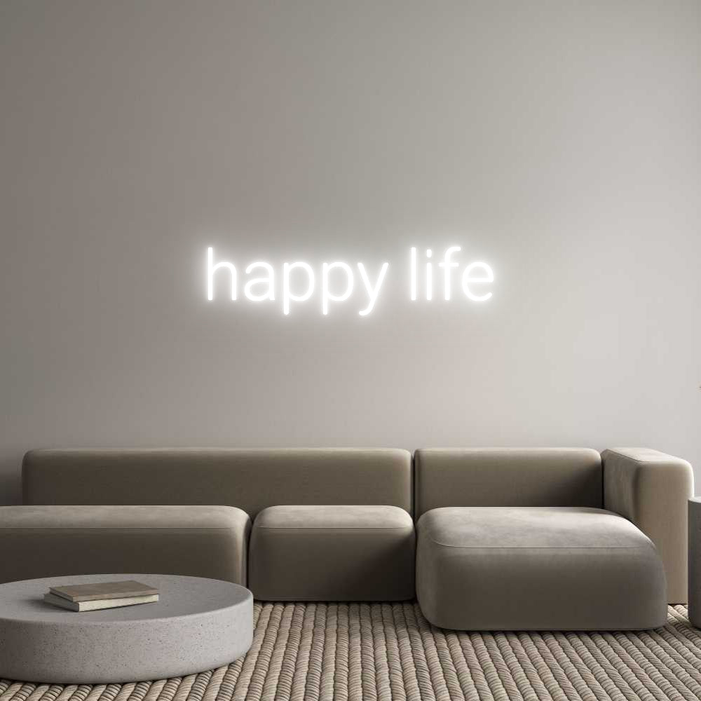 Custom Neon: happy life