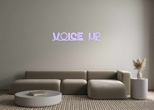 Custom Neon: Voice Up