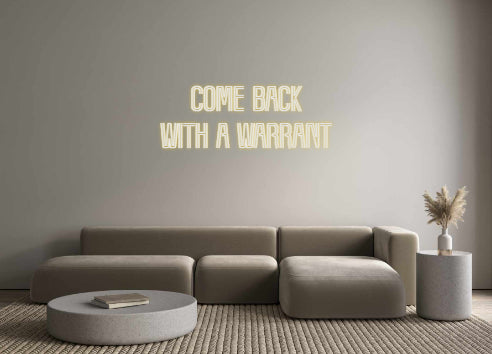 Custom Neon: come Back 
w...