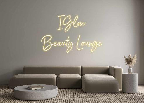 Custom Neon: IGlow 
Beaut...
