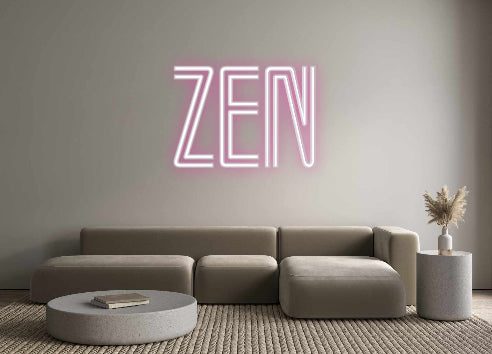 Custom Neon: ZEN