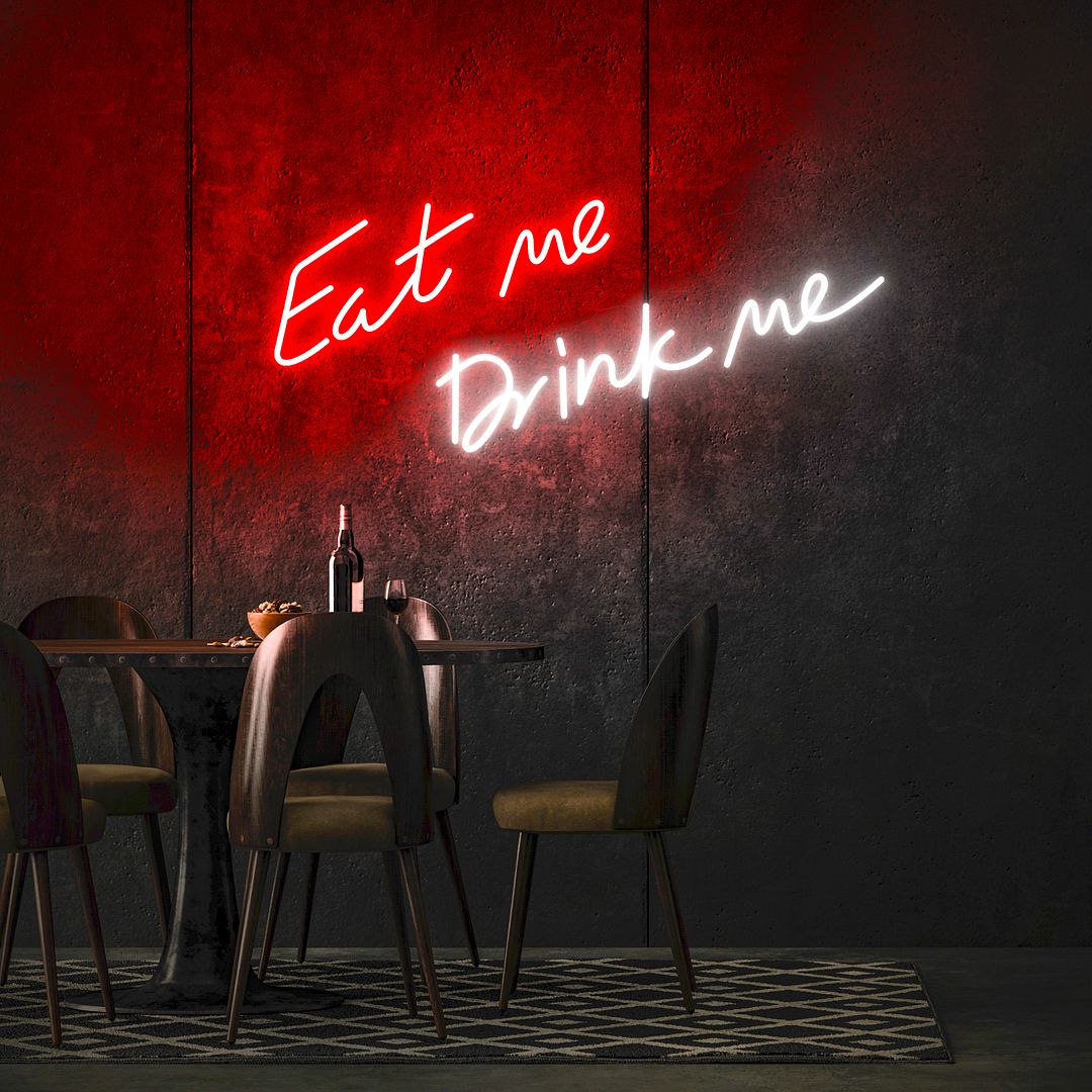 Eat Me Drink Me Neon Sign